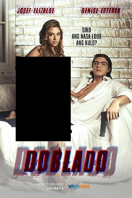 杏吧性世界《多布拉多 Doblado》免费在线观看