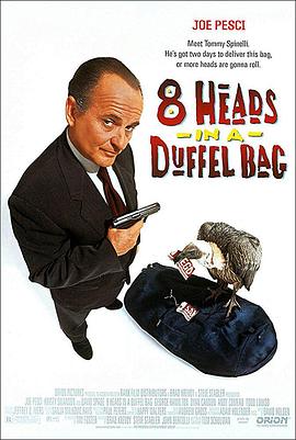杏吧视频《一个布袋八个头 8 Heads in a Duffel Bag》免费在线观看
